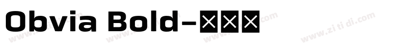 Obvia Bold字体转换 Obvia Bold字体转换